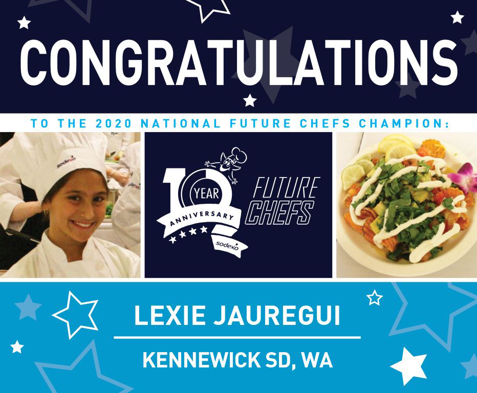 Congratulations Future Chef Champion Lexie Jauregui from Kennewick SD, Washington